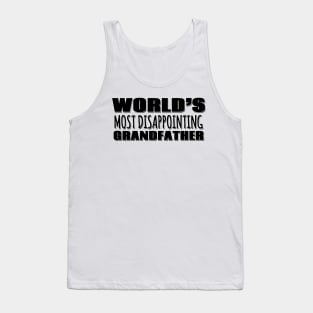 World's Most Disappointing Grandfather Tank Top